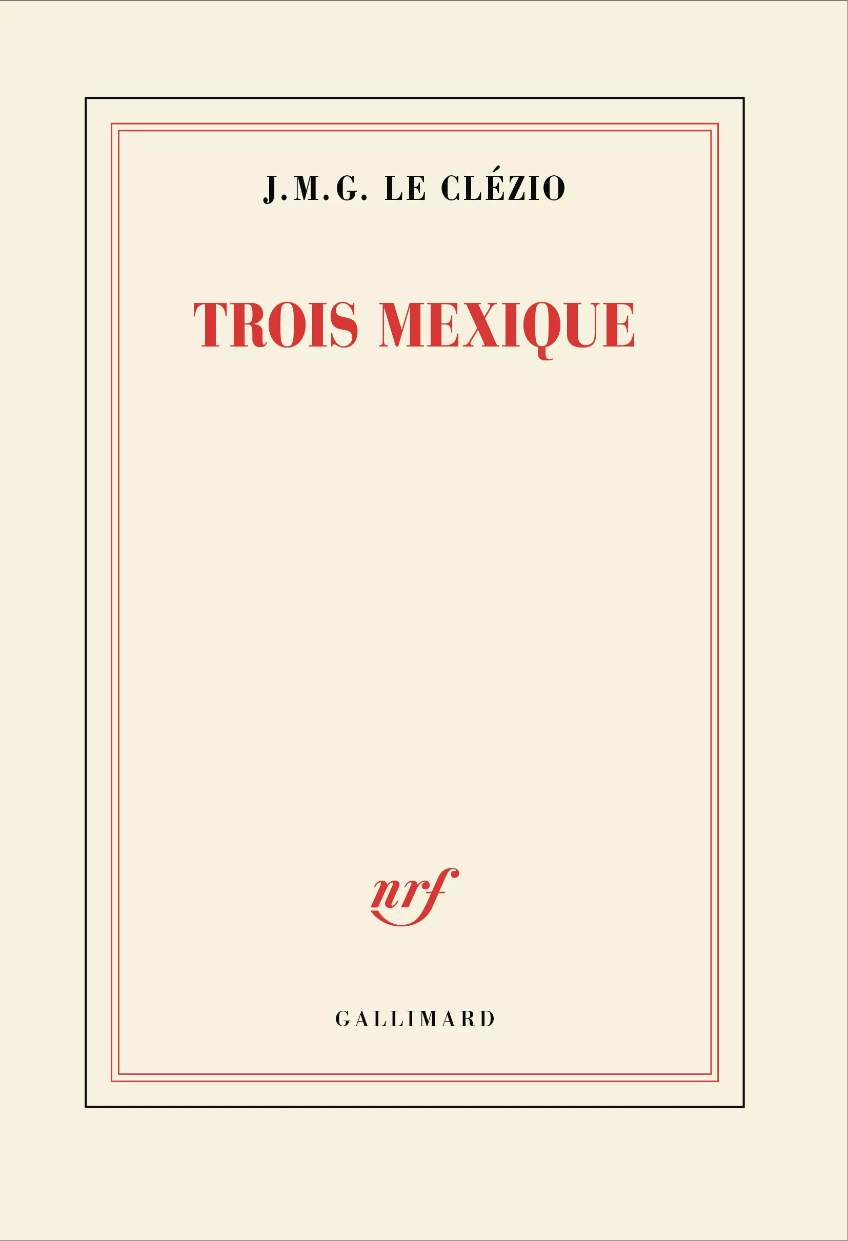 R13-F11 Trois Mexique, J.M.G Le Clezio